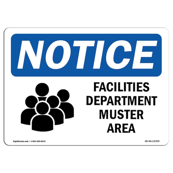 Safety Sign, OSHA Notice, 12" Height, Facilities Department Muster Area Sign With Symbol, Landscape